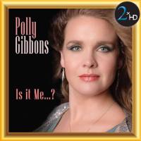 Polly Gibbons - Is It Me... 2017 FLAC