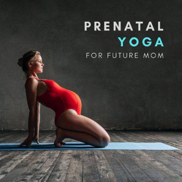 Prenatal Yoga for Future Mom (2021) FLAC