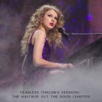 Taylor Swift - Fearless (Taylor's Version)- The Halfway Out The Door Chapter Hi-Res
