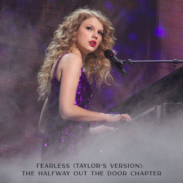 Taylor Swift - Fearless (Taylor's Version)- The Halfway Out The Door Chapter Hi-Res
