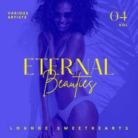 VA - Eternal Beauties (Lounge Sweethearts), Vol. 4 2021 FLAC