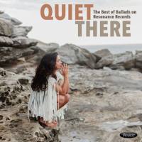 Various Artists - Quiet There- The Best of Ballads on Resonance Hi-Res