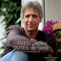 Yves Duteil - Chemins de liberté (Les Chansons Du livre) (2021) FLAC