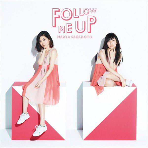 Sakamoto Maaya - FOLLOW ME UP  2015 Hi-Res