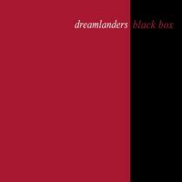 Black Box - Dreamlanders 2021 FLAC