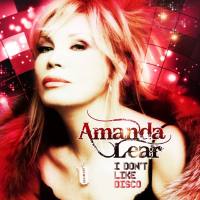 Amanda Lear - I Don't Like Disco (Deluxe Edition) (2012)
