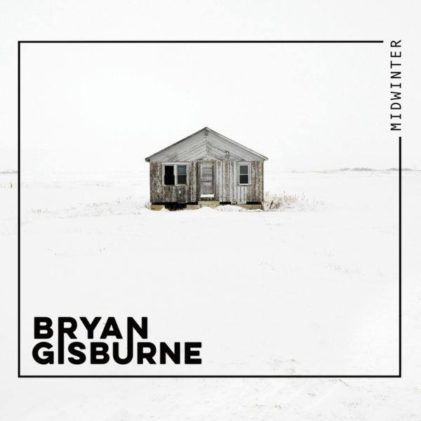 Bryan Gisburne - Midwinter (2021) FLAC