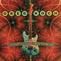 Greg Koch - Strat's Got Your Tongue (2021) FLAC