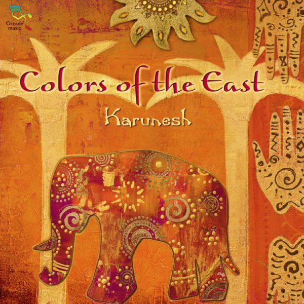 Karunesh - Colors of the East 2012 FLAC