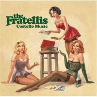 The Fratellis - 2006 - Costello Music (Japan) (flac)