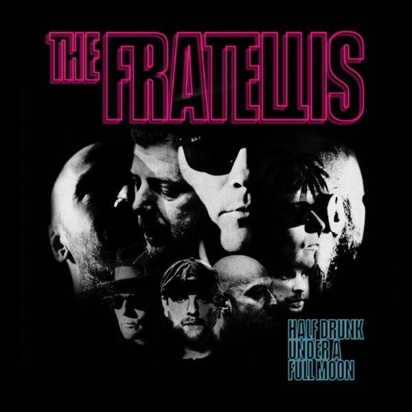 The Fratellis - Half Drunk Under a Full Moon (2020) [24-96]