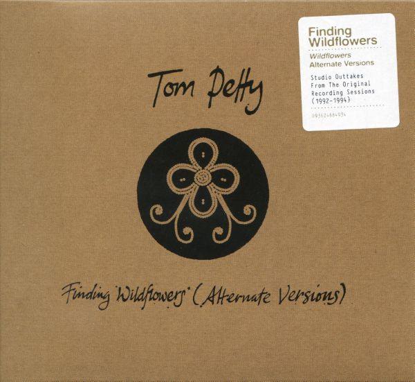 Tom Petty - Finding Wildflowers (Alternate Versions)