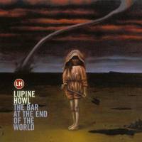 Lupine Howl - The Bar At The End Of The World (2002) Flac
