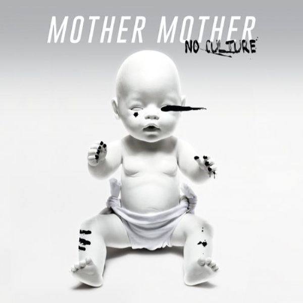 Mother Mother - No Culture 2017 FLAC