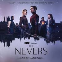 Mark Isham - The Nevers Season 1 (Soundtrack from the HBO? Original Series) 2021 Hi-Res