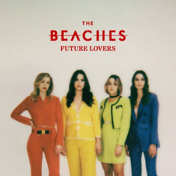 The Beaches - Future Lovers (2021) HD