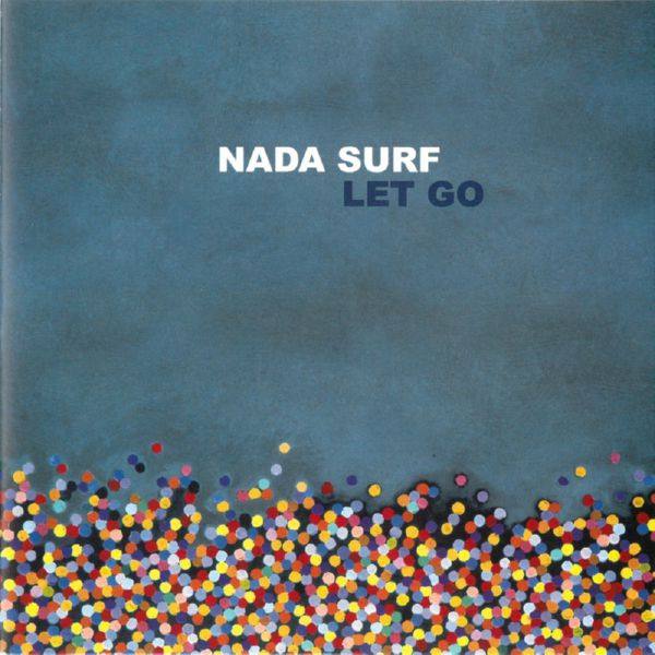 Nada Surf - Let Go (2002) Flac