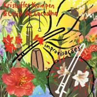 Kristoffer Kompen & Celio de Carvalho - Improvisa??o (2021) HD