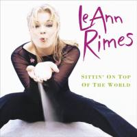 LeAnn Rimes - Sittin' On Top Of The World (1998) FLAC (16bit-44.1kHz)