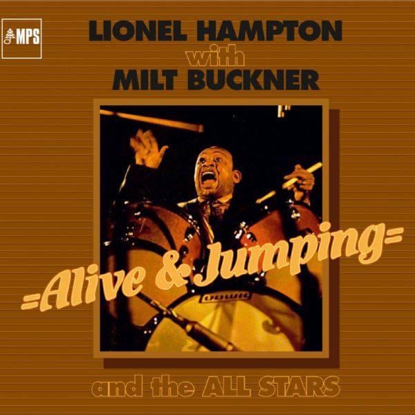 Lionel Hampton, Milt Buckner - Alive and Jumping Hi-Res