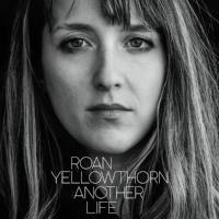 Roan Yellowthorn - Another Life (2021) FLAC