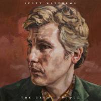 Scott Matthews - The Great Untold (2018) FLAC