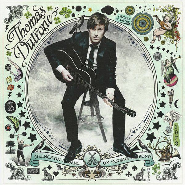 Thomas Dutronc - Silence On Tourne, On Tourne En Rond (2011)
