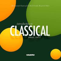 VA - The Essential Classics_ Introduction to Classical Music, Vol. 1 (2021) FLAC