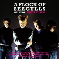 A Flock of Seagulls - Wishing (The Very Best Of) FLAC