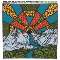 Shay Martin Lovette - Scatter & Gather (2021) FLAC