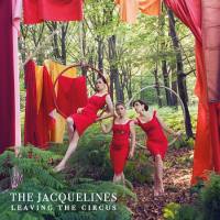 The Jacquelines - Leaving the Circus (2018, Plansjee)