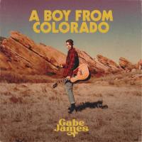 Gabe James - A Boy from Colorado (2021) HD