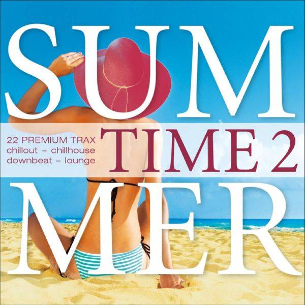 VA - Summer Time Vol 2 - 22 Premium Trax...Chillout, Chillhouse, Downbeat, Lounge (2014)