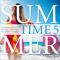 VA - Summer Time Vol 5 (22 Premium Trax Chillout, Chillhouse, Downbeat, Lounge) (2017)