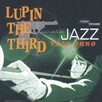Yuji Ohno - LUPIN THE THIRD 「JAZZ」 (2015) Hi-Res