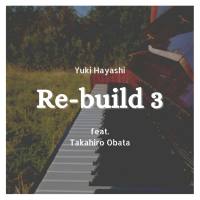林ゆうき, 小畑貴裕 - Re-Build3 (2020) Hi-Res