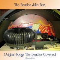 The Beatles Juke Box - Original Songs The Beatles Covered FLAC The Beatles Juke Box - Original Songs The Beatles Covered FLAC