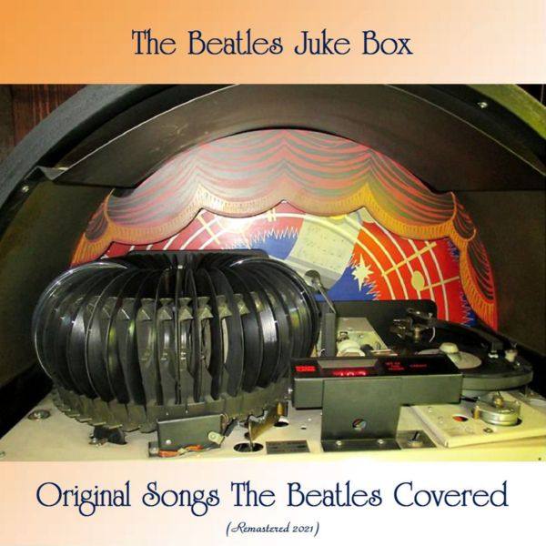The Beatles Juke Box - Original Songs The Beatles Covered FLAC