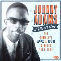 Johnny Adams - I Won't Cry The Complete Ric & Ron Singles 1959-1964 (2015 CD Rip)