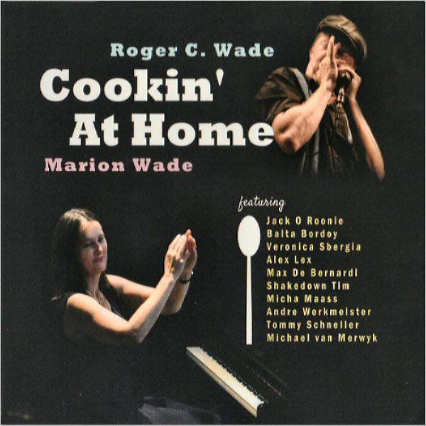 Roger C. Wade & Marion Wade - Cookin' At Home (2021 CD Rip)
