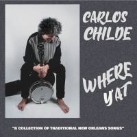Carlos Childe - Where Y'at (2021) FLAC