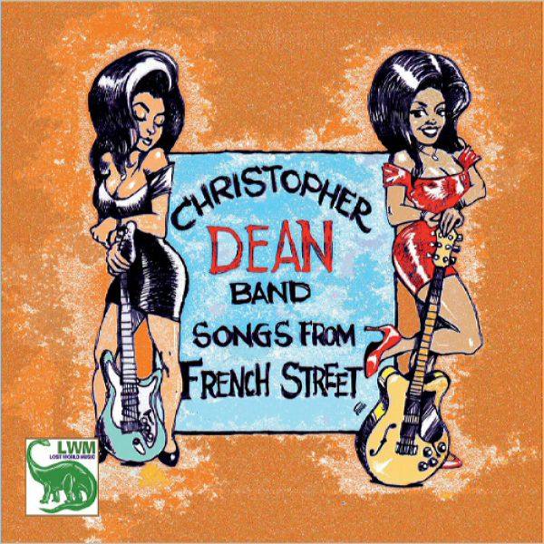 Christopher Dean Band - Songs From French Street (2021 Lossless)