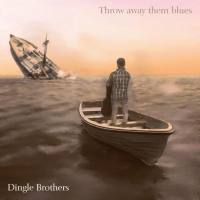 Dingle Brothers - Throw Away Them Blues (2021) FLAC