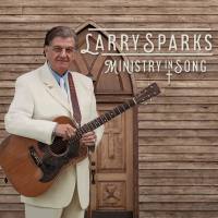 Larry Sparks - Ministry In Song (2021) HD