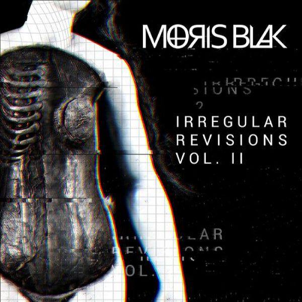 Moris Blak - Irregular Revisions Vol. II