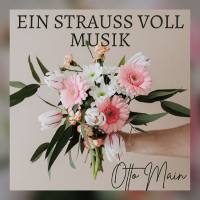 Otto Main - Ein Strauss voll Musik Flac
