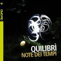 Quilibrì - Note dei tempi (2017) [.flac lossless]