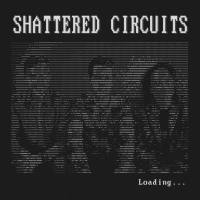 SHATTERED CIRCUITS - Loading... (2021) FLAC