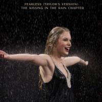 Taylor Swift - Fearless (Taylor's Version) The Kissing In The Rain Chapter 2021 Hi-Res
