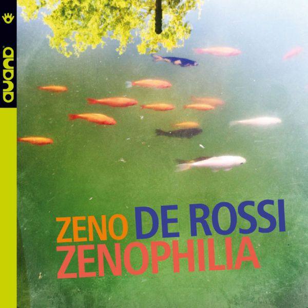 Zeno de Rossi - Zenophilia (2017) [.flac lossless]